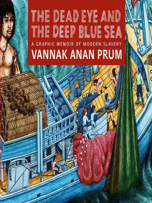 Title details for The Dead Eye and the Deep Blue Sea by Vannak Anan Prum - Available